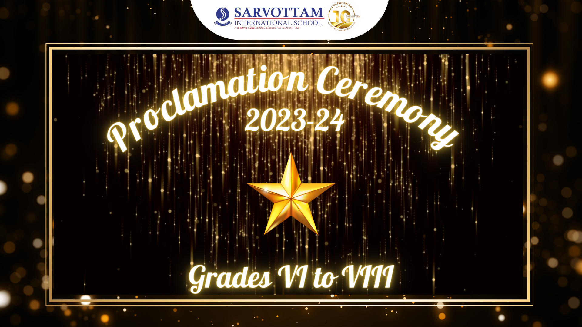 Proclamation Ceremony - Grade VI to VIII